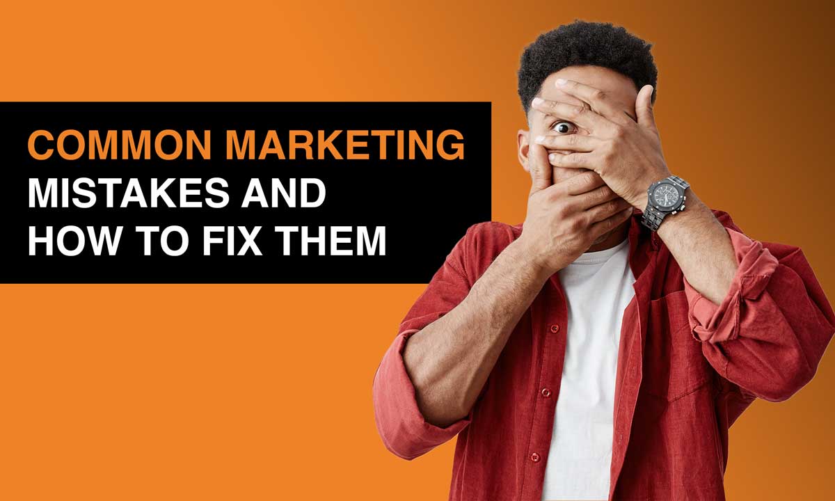 A person covering their face with text overlay 'Common Marketing Mistakes and How to Fix Them